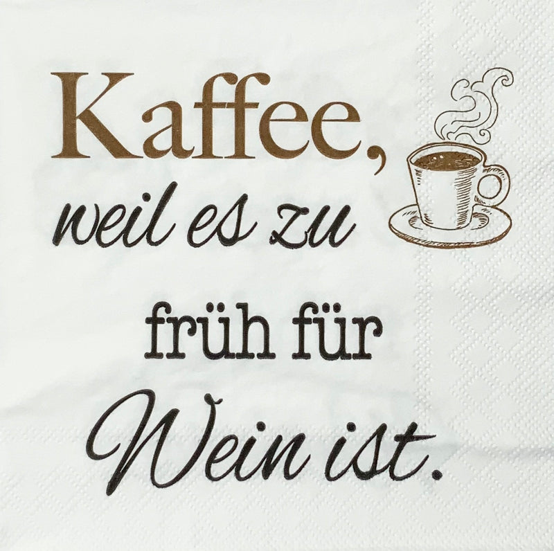 Kaffee, weil es zu früh für Wein ist.